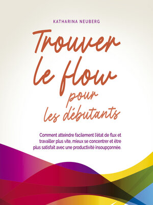 cover image of Trouver le flow pour les débutants
